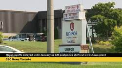 General Motors postpones major layoffs at Oshawa plant until January News Clip