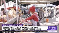 Street Food Vendor Says Her Kids Provide Inspiration During Pandemic News Clip
