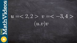 How to apply operations with vectors including the dot product Instructional Video