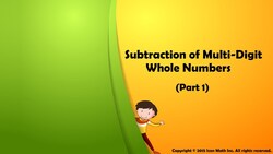 Subtraction of Multi-Digit Whole Numbers (Part 1) Instructional Video
