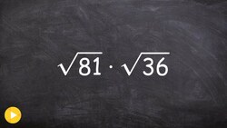 How to Multiply the Square Root of Two Numbers Instructional Video