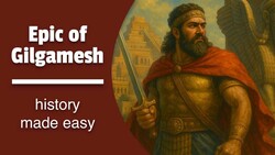 The Epic of Gilgamesh | Mesopotamia Instructional Video
