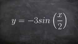 Learn How to Graph the Sine Function with a Reflection Instructional Video