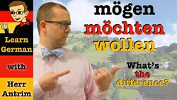 Mögen, Möchten, Wollen: Conjugation, Meaning, Differences & Usage Instructional Video