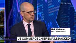US Commerce Chief Emails Hacked, FTC Chair Grilled News Clip