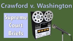 Can Recorded Testimony Be Used in Court? | Crawford v. Washington Instructional Video