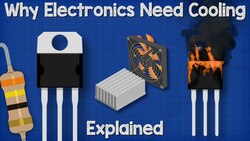 Why Electronics Need Cooling - transistor heat sink Instructional Video