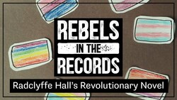 Rebels in the Records: Radclyffe Hall’s Revolutionary Novel by Elina Instructional Video