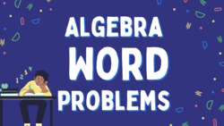 Solving Algebra Word Problems Instructional Video