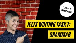 How to Score Highly in Grammar for IELTS Writing Task 1 Instructional Video