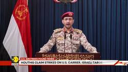 Houthis claim strikes on U.S. carrier, Israeli targets News Clip