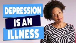 Depression is an Illness, Not a Weakness Instructional Video