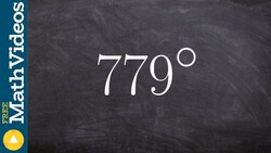 Find two coterminal angles for a large positive angle Instructional Video