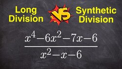 Long Division Vs Synthetic Division Instructional Video
