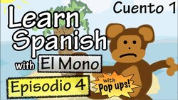 Learn Spanish with El Mono - Episode 4 - With Grammar Pop-Ups! Instructional Video