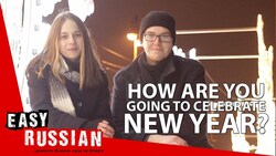 How are you going to celebrate the New Year? | Easy Russian 13 Instructional Video