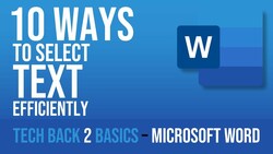 Text Selection Techniques in Microsoft Word Instructional Video