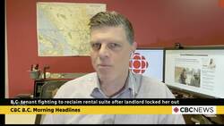 B.C. tenant fighting to reclaim rental suite after landlord locked her out News Clip