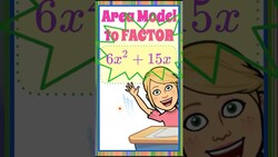 Using the Area Model to FACTOR! | HS.A-SSE.B.3 Instructional Video