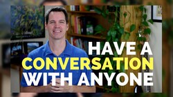 How to Have a Conversation with Anyone Instructional Video