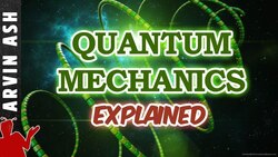 Quantum Mechanics Explained in the Simplest Way Possible Instructional Video