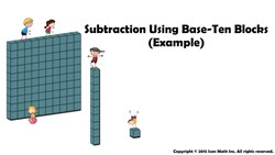 Subtraction Using Base-Ten Blocks (Example) Instructional Video