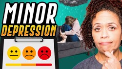 Minor Depression versus Major Depression - How To Tell The Difference Instructional Video