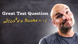 I add this question to every trig test Instructional Video