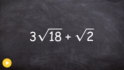 Simplifying radical expressions by adding - Pass math class Instructional Video