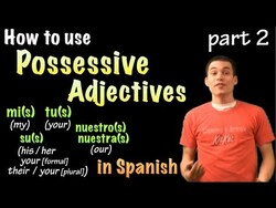 01042 Spanish Lesson - Possessives (part 2); nuestro, su Instructional Video