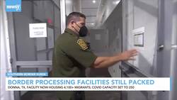 Border Processing Facilities Still Packed News Clip