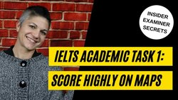 IELTS Writing Task 1: Maps- How to score high! Instructional Video