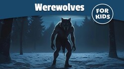 History of Werewolves for Kids Instructional Video