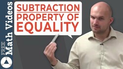 What is the subtraction property of equality Instructional Video