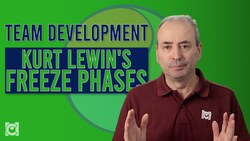 What are Kurt Lewin's Freeze Phases for Team Development? Instructional Video