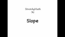 Slope part 1 Instructional Video