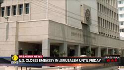 BREAKING: US to Temporarily Close Jerusalem Embassy Amid Escalating Israel-Iran Conflict News Clip