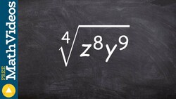 How to take fourth root of a variable expression using product rule, fourth root(z^8 y^9) Instructional Video