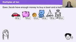 Solve problems involving multiples of ten in a range of contexts Instructional Video