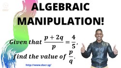 Learn how to perform Algebraic Manipulation! Instructional Video