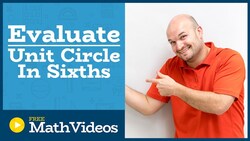 Master evaluate the six trigonometric functions using the unit circle Instructional Video