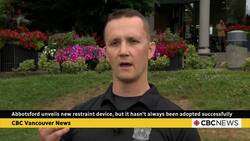 Abbotsford police say they’re the first in Canada to deploy a new non-lethal restraint device News Clip