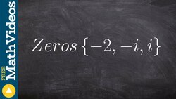 Given the imaginary zeros find the equation of the polynomial Instructional Video