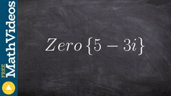 Writing the formula of a polynomial given complex zeros Instructional Video
