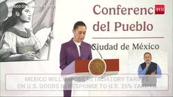 Mexico To Impose Retaliatory Tariffs On U.S, President Sheinbaum Hopes For Negotiations With Trump News Clip
