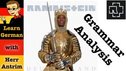 Rammstein - Deutschland: German Grammar Lyrics Analysis Instructional Video