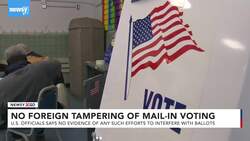 No Evidence Of Foreign Tampering Of Mail-In Voting, Officials Say News Clip