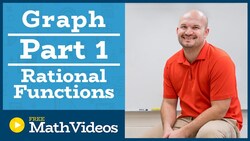 Master Graphing rational functions Part 1 Instructional Video