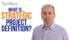 Project Management in Under 5: What is Strategic Project Definition? Instructional Video