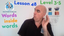 Lesson 48: Words inside Words (Levels 3-5) Instructional Video